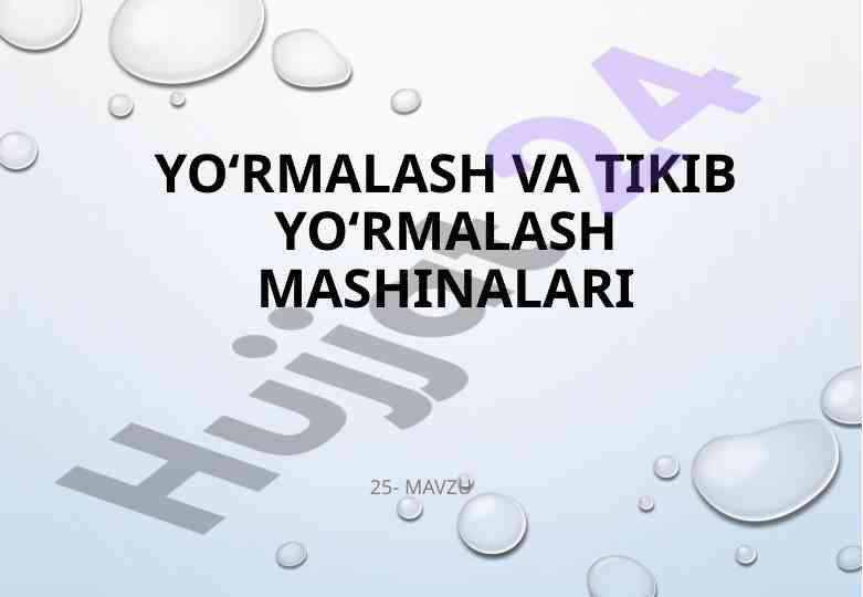 Yo‘rmalash va tikib yo‘rmalash mashinalari tahlili