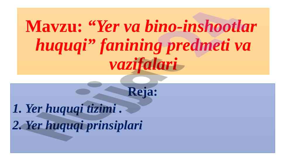 Yer va bino-inshootlar huquqi fanining vazifalari