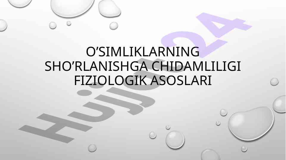 O’simliklarning sho’rlanishga chidamliligi fiziologiyasi