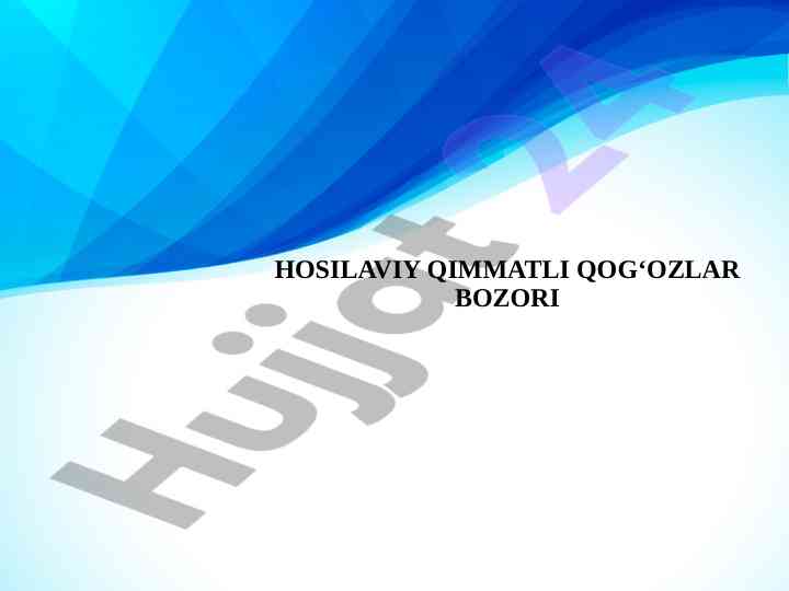 Hosilaviy qimmatli qogʻozlar bozori reja