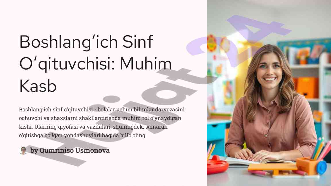 Boshlang‘ich sinf o‘qituvchisi: muhim rol va vazifalar