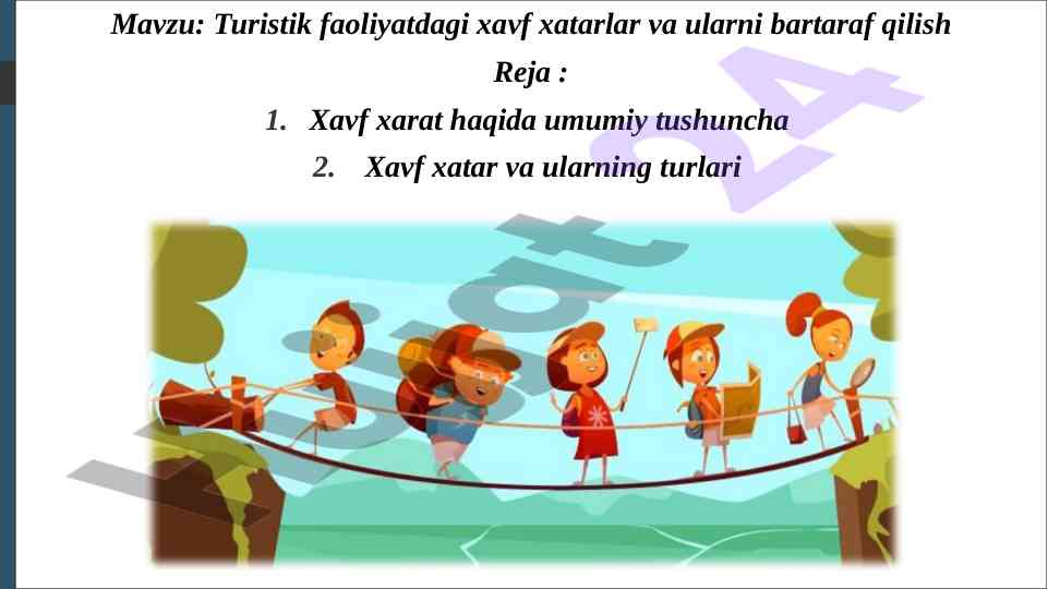 Turistik faoliyatdagi xavf-xatarlar va bardaraf qilish