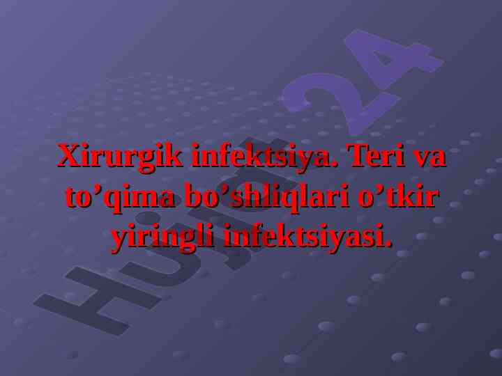 Xirurgik infektsiya va uning ta'siri