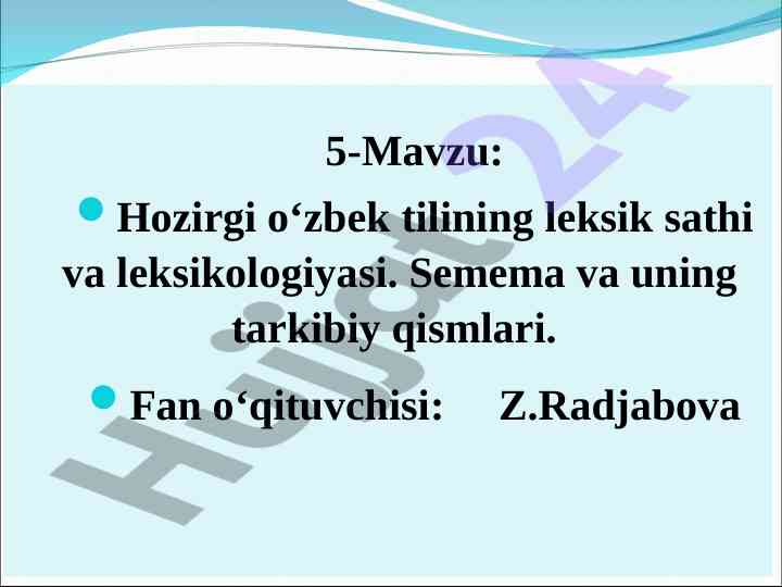 Hozirgi o‘zbek tilining leksik sathi va leksikologiyasi