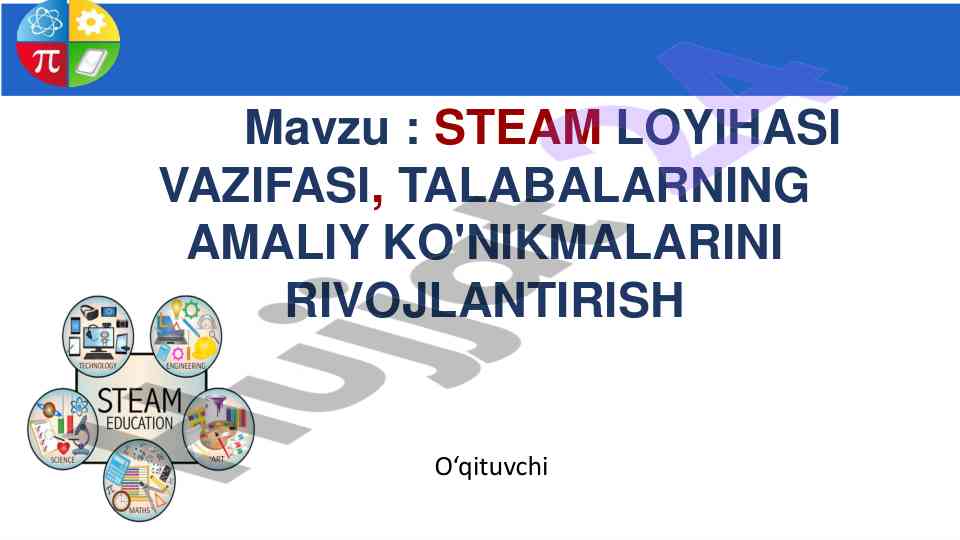 Steam loyihasi vazifasi talabalarning amaliy ko'nikmalari