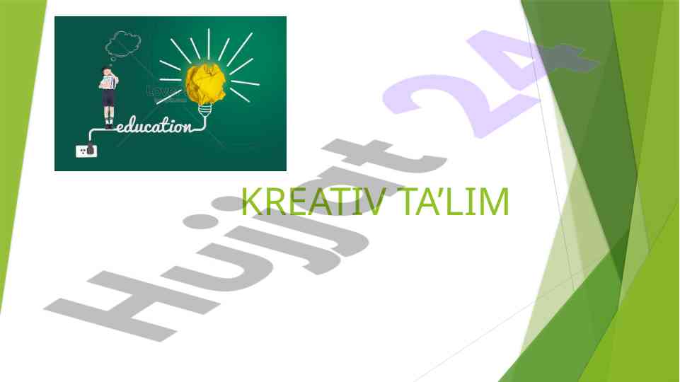 Kreativ ta’limda zamonaviy yondoshuvlar