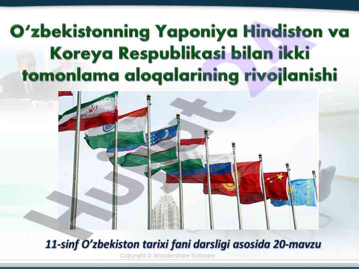 O‘zbekistonning tashqi siyosati va hamkorlik munosabatlari
