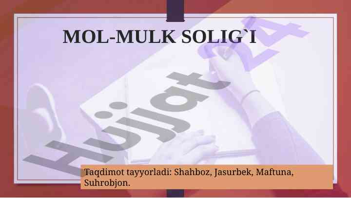 Mol-mulk solig'i taqdimoti va asosiy tushunchalar