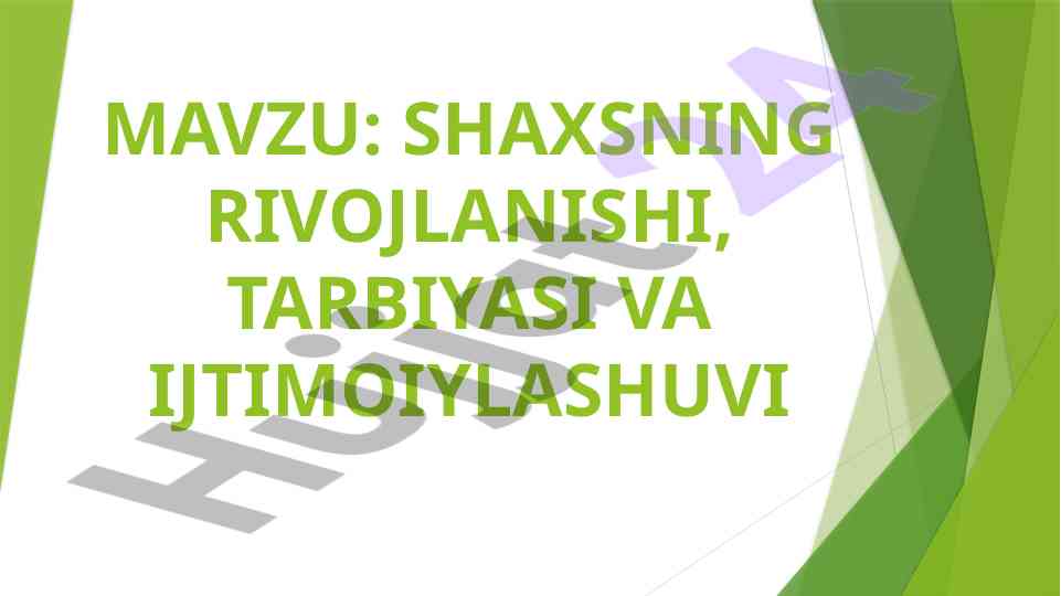 Shaxsning rivojlanishi va tarbiyasi mavzusi