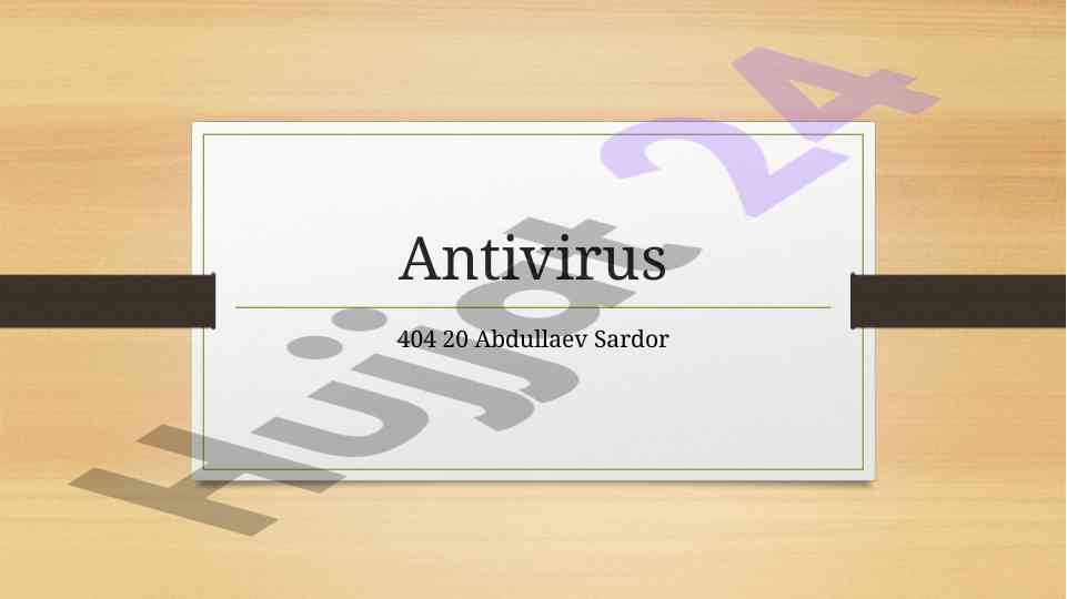 Antivirus 404 20 tizimlari va ularning dizayni