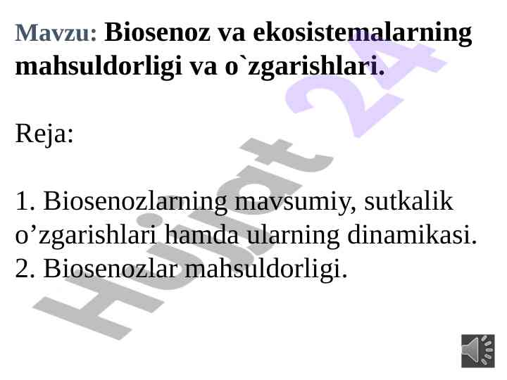 Biosenoz va ekosistemalar mahsuldorligi o'zgarishlari
