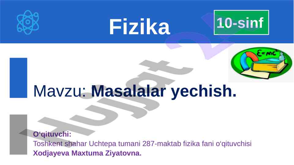 Fizika masalalarining yechilishi bo‘yicha topshiriqlar