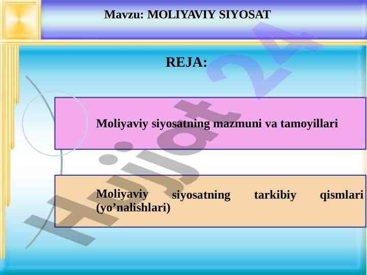 Moliyaviy siyosatning mazmuni va tamoyillari