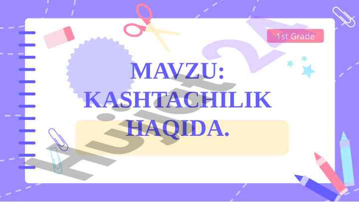 Kashtachilik haqida o‘quv reja va taqdimot