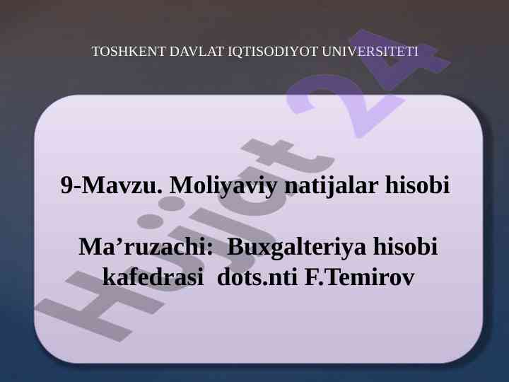Moliyaviy natijalar hisobi mavzusi bo‘yicha ma’ruza