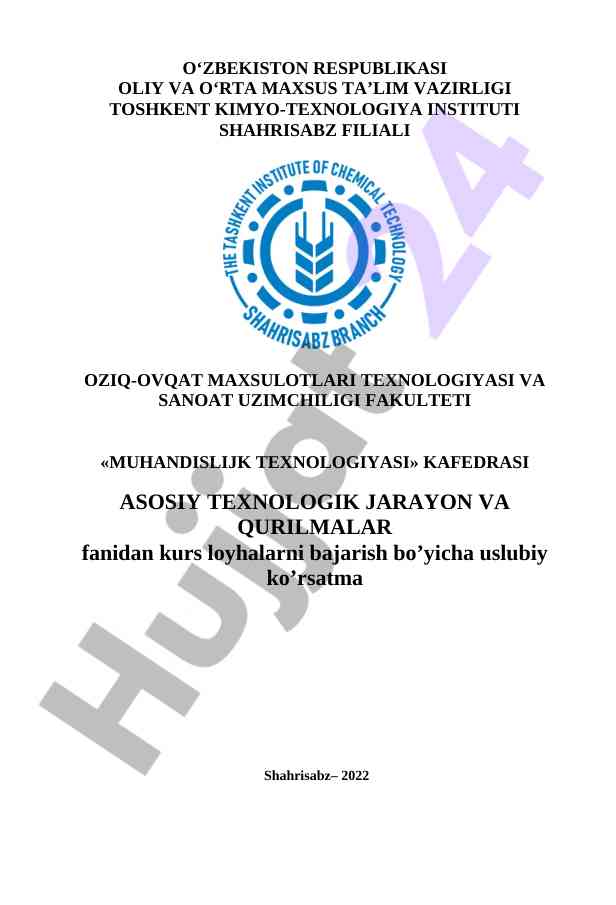 Asosiy texnologik jarayon va qurilmalar kurs loyhasi