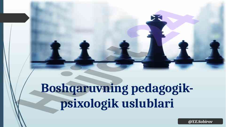 Boshqaruvning pedagogik-psixologik uslublari