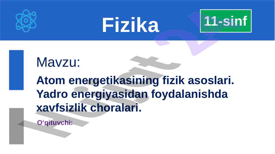 Atom energetikasining fizik asoslari va xavfsizlik