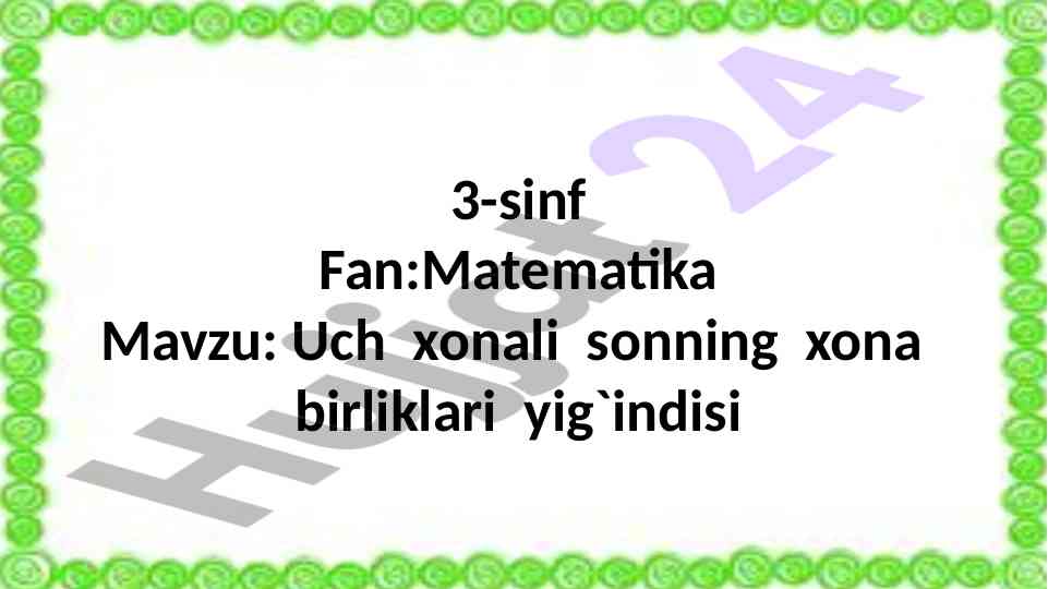 Uch xonali sonning xona birliklari yig`indisi
