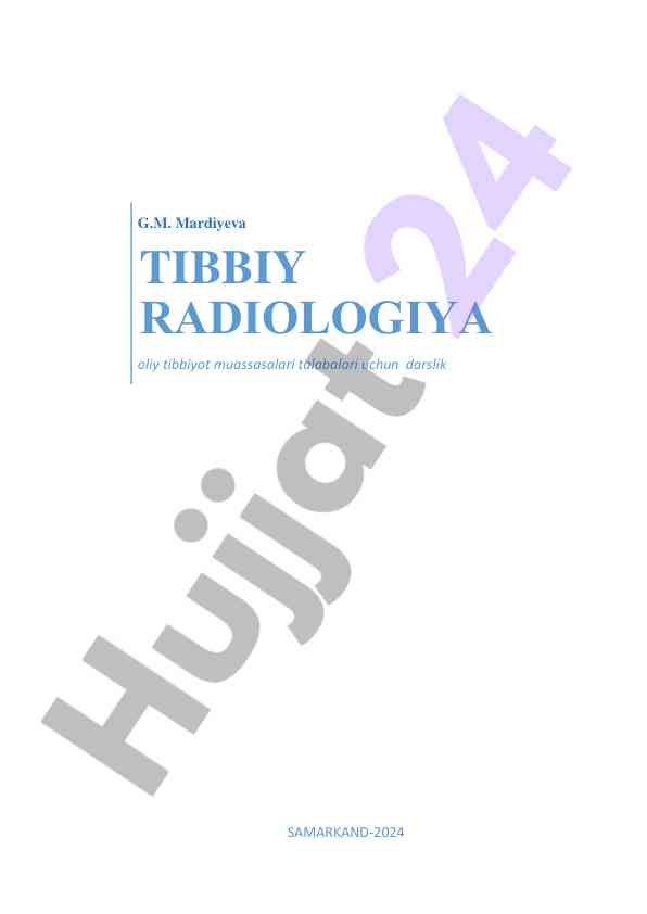 Tibbiy radiologiya oliy ta'lim talabalari uchun darslik