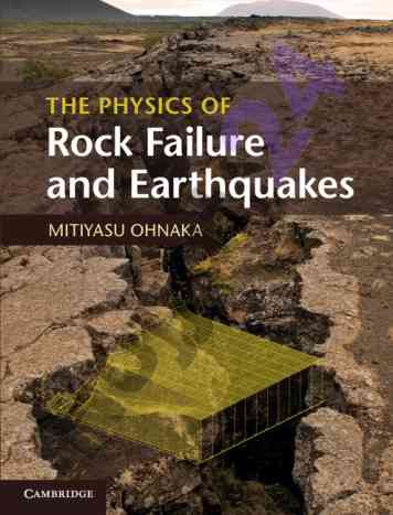 The physics of rock failure and earthquakes