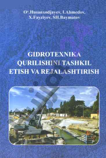 Gidrotexnika qurilishida tashkil etish va rejalashtirish