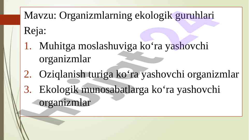 Ekologik guruhlar bilan organizmlarning moslashuvi
