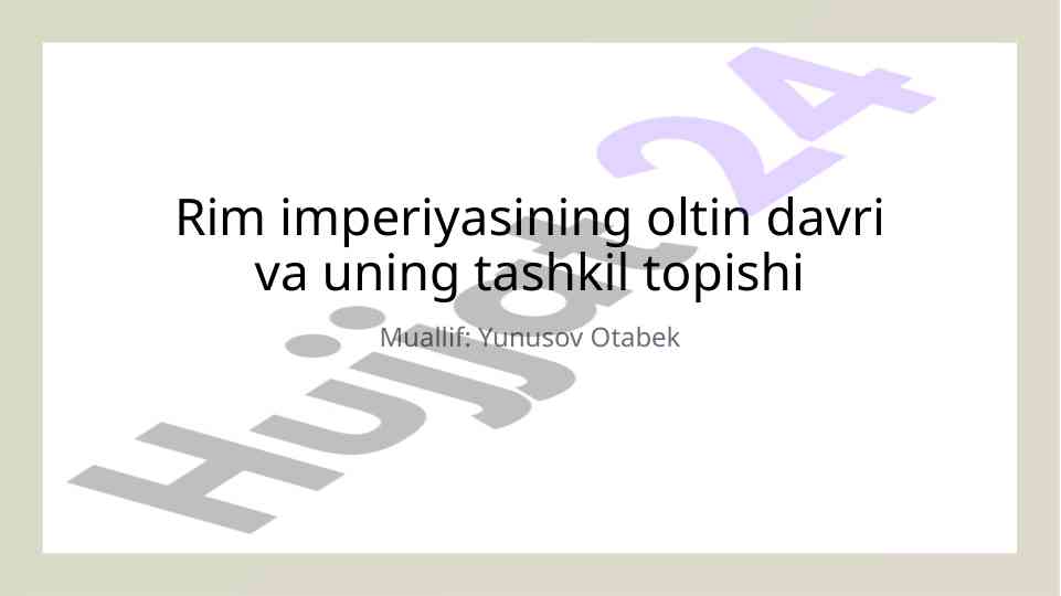 Rim imperiyasining oltin davri tahlili