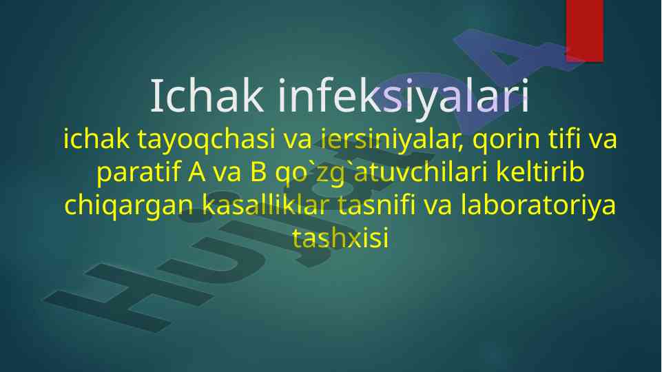 Ichak infeksiyalari va ularni laboratoriya tashxisi