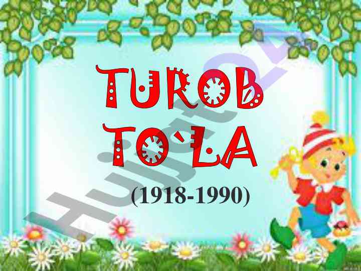 Turob to‘la: she’rlar va mualliflik fali