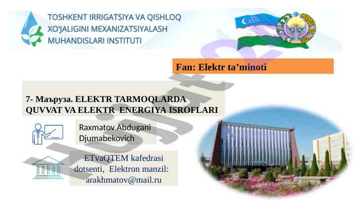 Elektr tarmoqlarda quvvat va elektr energiya isroflari
