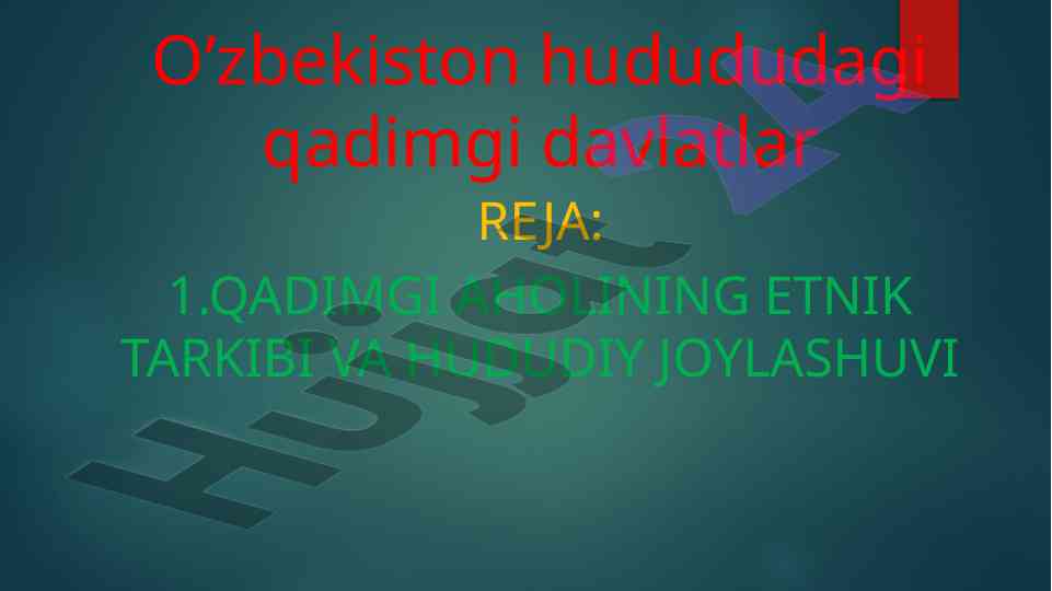 O’zbekiston hududidagi qadimgi davlatlar tahlili