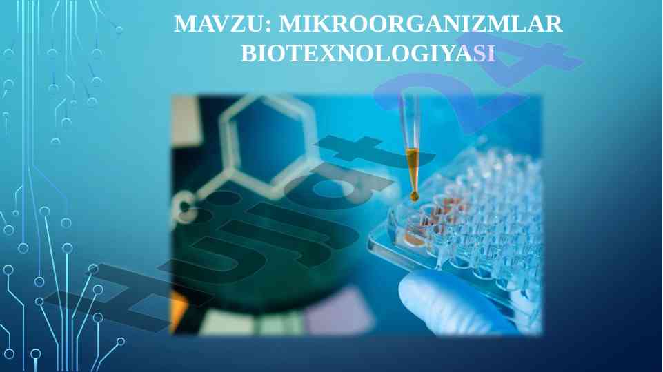 Mikroorganizmlar biotexnologiyasi asoslari