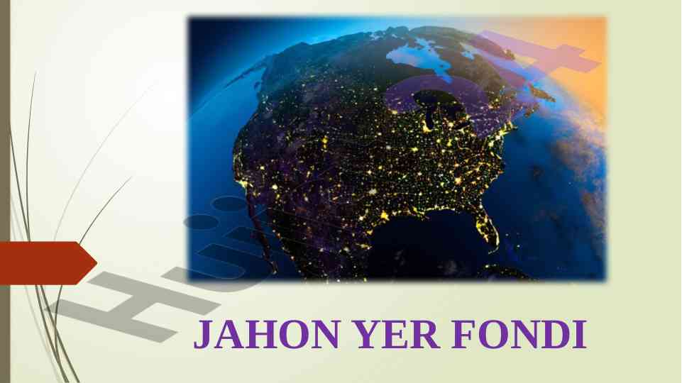 Jahon yer fondining taqsimlanishi va muammolari