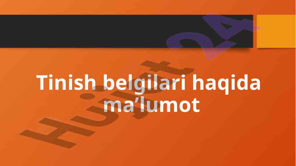 Tinish belgilari haqida ma’lumot