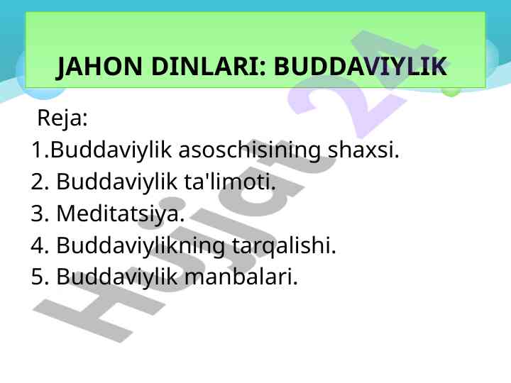 Buddaviylik dinining tarixi va asosiy tamoyillari