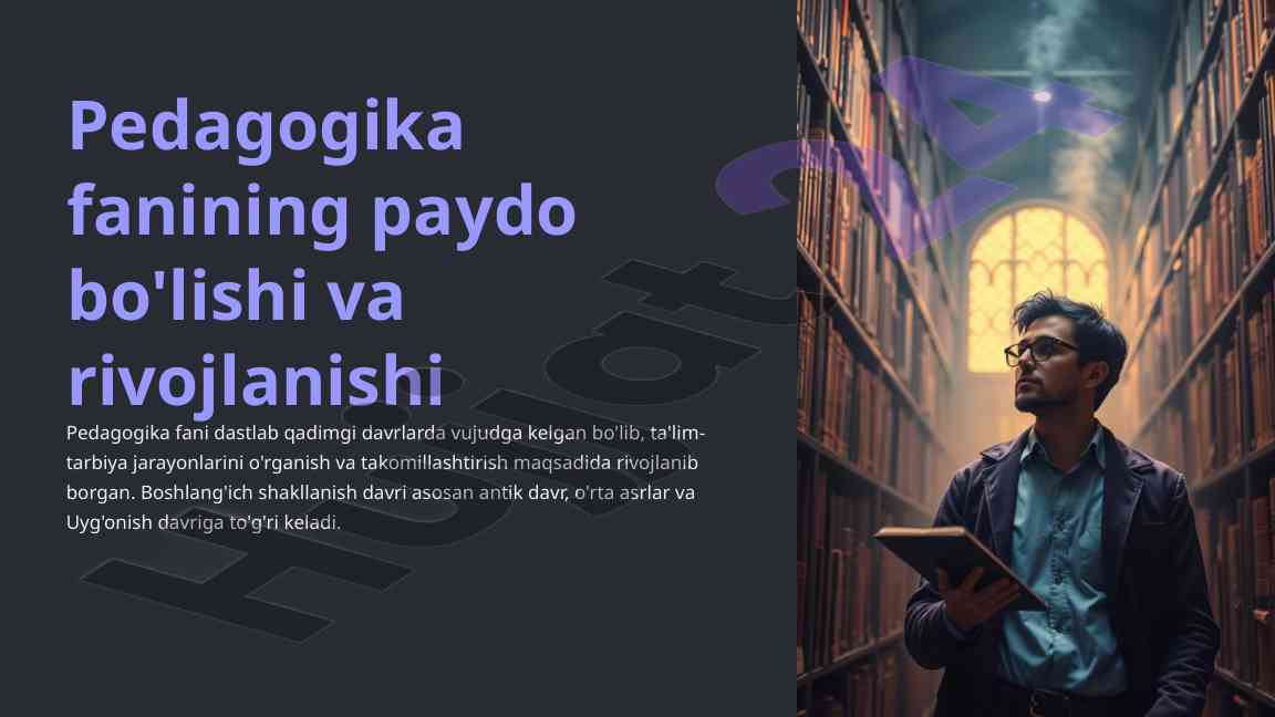 Pedagogika fanining paydo bo'lishi va rivojlanishi