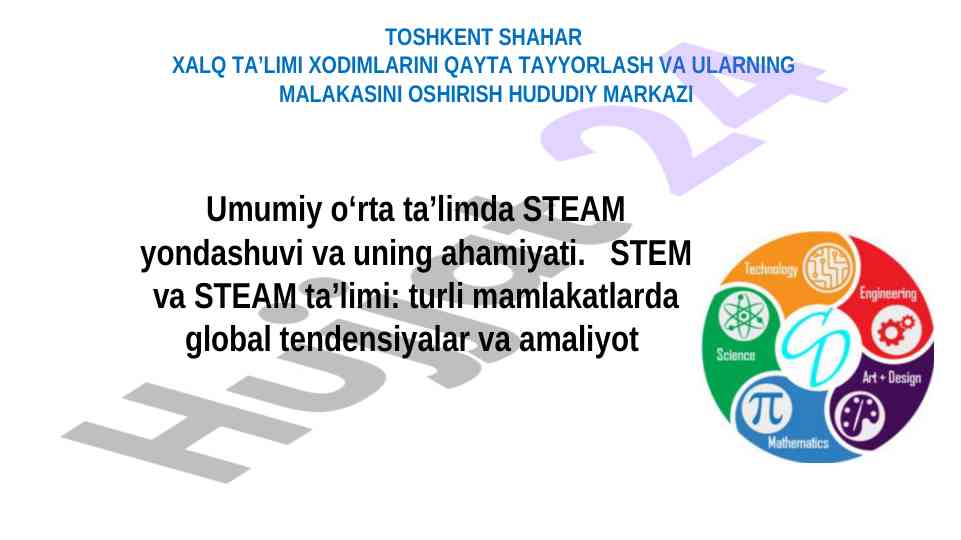 Umumiy o‘rta ta’limda steam yondashuvi ahamiyati