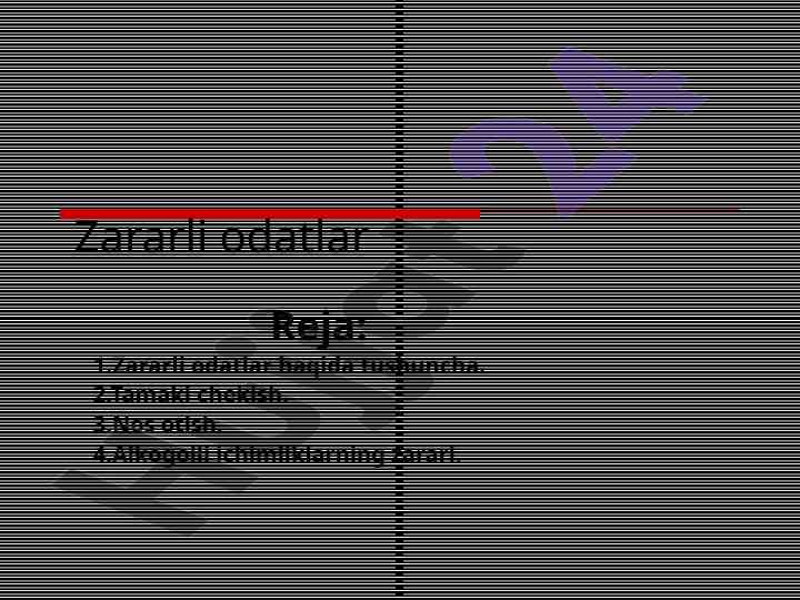 Zararli odatlar va ularning salbiy ta'siri