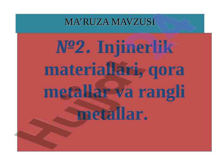 Injinerlik materiallari va qora metallar mavzusida ma'ruza