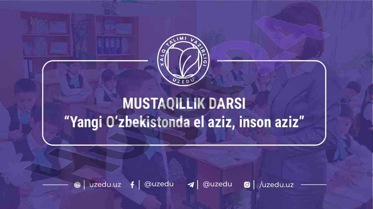 Yangi o‘zbekistonda inson qadrini yuksaltirish