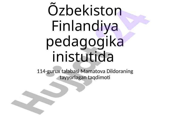 O'zbekiston finlandiya pedagogika taqdimoti