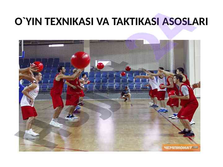 O’yin texnikasi va taktikasi asoslari ko’rsatmalari