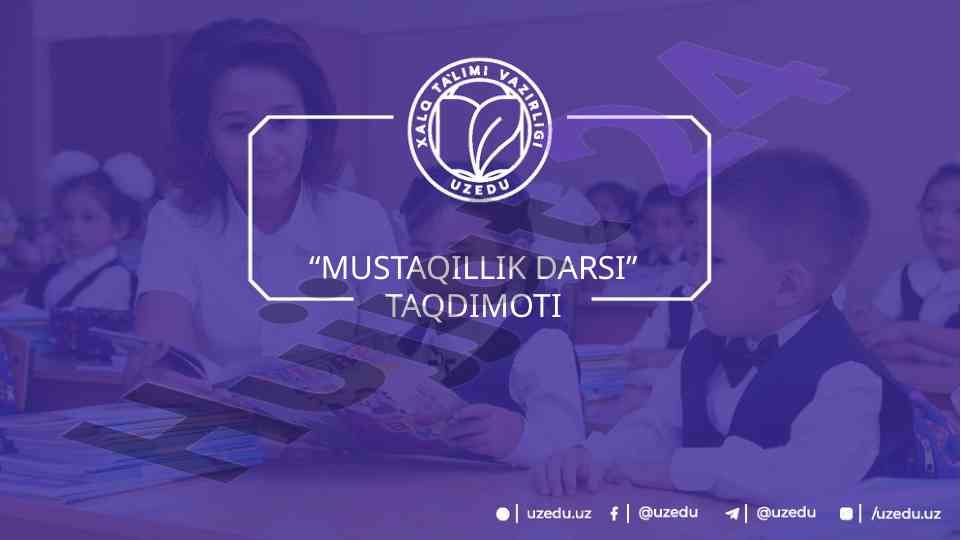 Mustaqillik darsi taqdimoti yangi o‘zbekiston