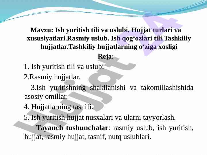 Ish yuritish tili va uslubi: hujjat turlari