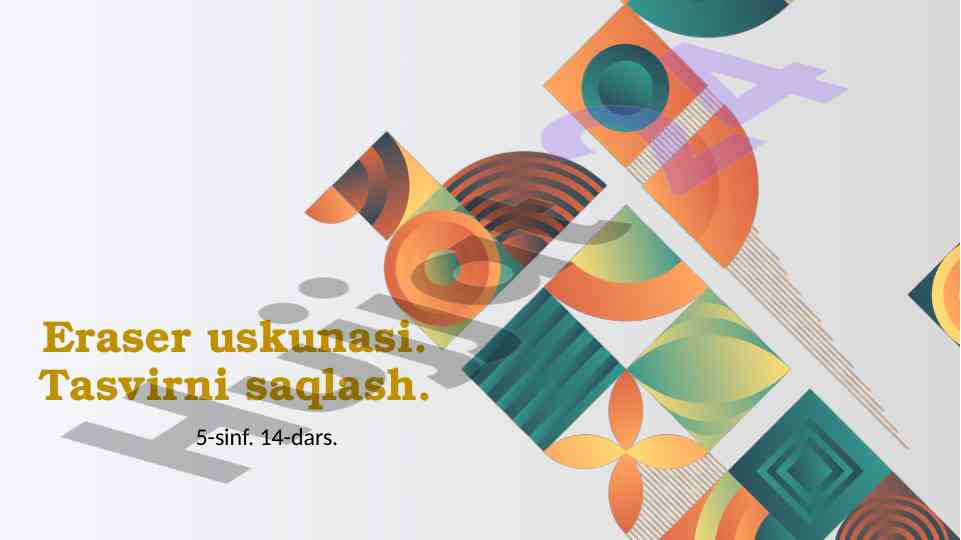 Eraser uskunasi va tasvirni saqlash qoidalari