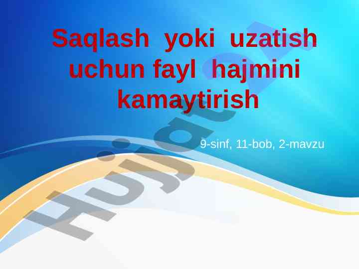 Fayl hajmini kamaytirish texnikalari va usullari