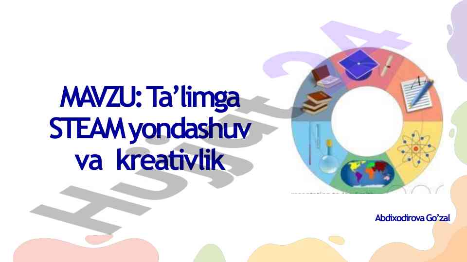 Steam ta'lim yondashuvi va kreativlik