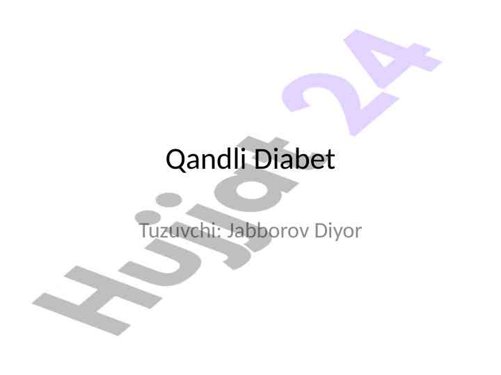Qandli diabetning tushunchasi va turlari