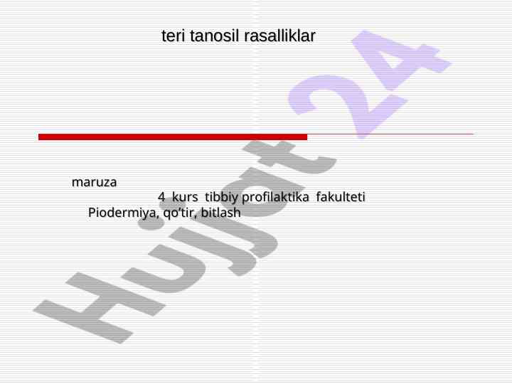 Tanosil rasalliklar maruza 4 kurs tibbiy profilaktika